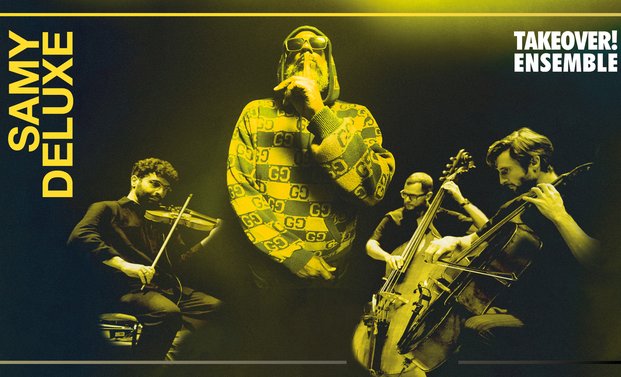 Samy Deluxe & Mikis Takeover! Ensemble